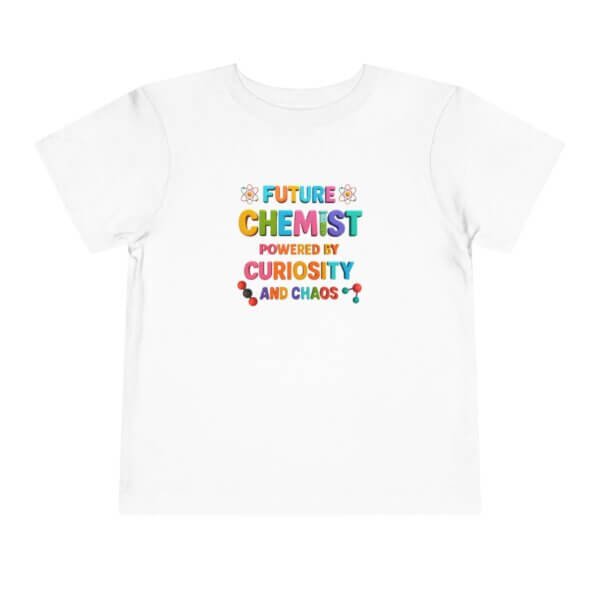 Future Chemist Toddler T-Shirt | Powered by Curiosity & Chaos | Funny STEM Shirt for Kids | Heavy Cotton Tee